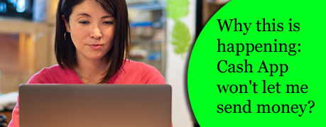 Cash App won't let me send money | Know the reasons behind| Solve them